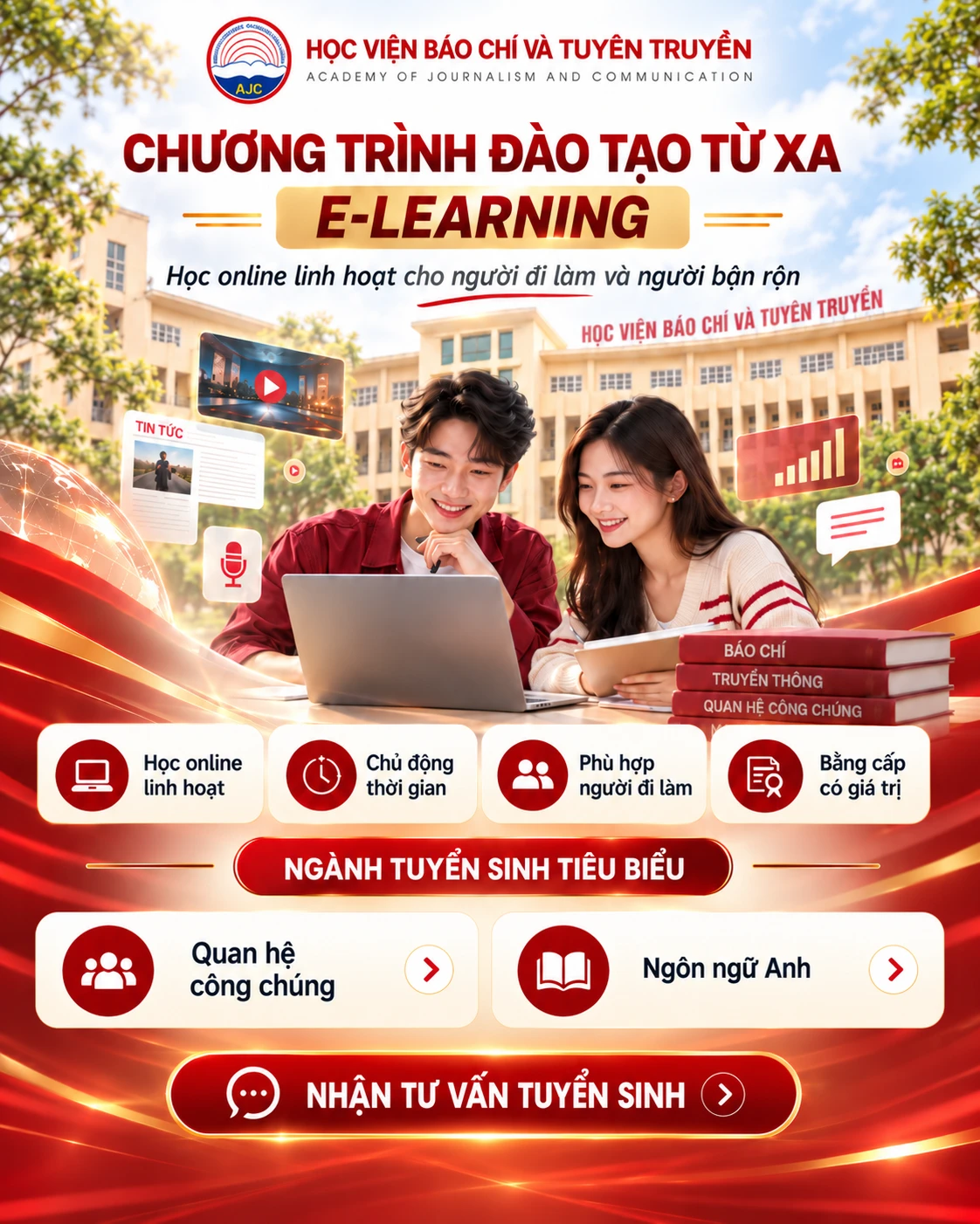 Học viện Báo chí và Tuyên truyền: chương trình đào tạo từ xa E-Learning. Học online linh hoạt cho người đi làm và người bận rộn, chủ động thời gian. Ngành tuyển sinh: Quan hệ công chúng, Ngôn ngữ Anh.